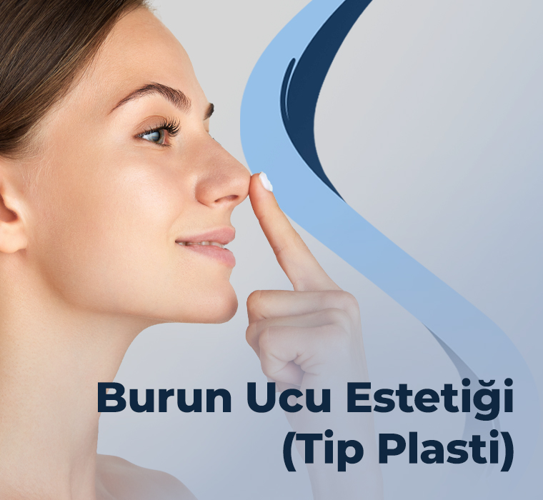 Burun Ucu Estetiği (Tip Plasti)